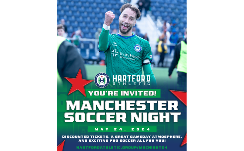oin us for Manchester Soccer Night @ Harford Athletic!  Friday, May 24th @ 7:30pm